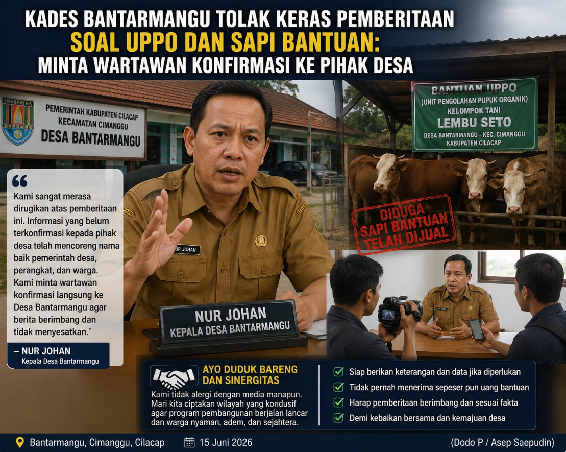 Kades Bantarmangu Minta Ruang Klarifikasi dalam Pemberitaan Terkait Program UPPO